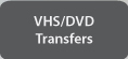 vhs dvd transfers